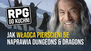 Jak Władca Pierścieni 5E naprawia Dungeons & Dragons? – RPG od kuchni!