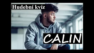 Hudební kvíz Calin, Guess the song Calin, poznej hit od: Calina, Zlatý slavík Calin, Hip hop CZ