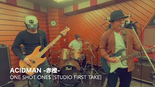 【OneShotOne$】ACIDMAN - 赤橙 /Studio First Take