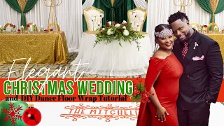 ELEGANT CHRISTMAS WEDDING + DIY VINYL DANCE FLOOR WRAP TUTORIAL STEP BY STEP| EVENT PLANNING