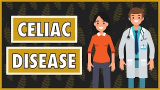 Celiac Disease | Emphasis on Diet/Nutrition