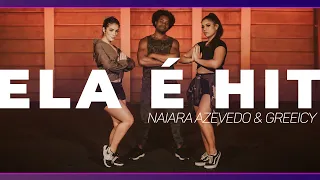 ELA É HIT - Naiara Azevedo part. Greeicy | Coreografia MixDance