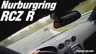 Peugeot RCZ R on Nurburgring Nordschleife - Cockpit View | Planete-gt.com