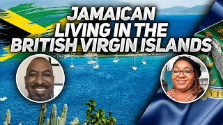 What's It Like Being a Jamaican Living in The British Virgin Islands?