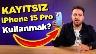 iPhone 15 Pro'yu kayıtsız nasıl kullanacağım? Hong Kong'dan yarı fiyatına iPhone 15 Pro aldım!