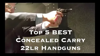 Top 5 22lr Conceled Carry Handguns