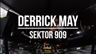 Derrick May @ Sektor 909 (08.08.2017)