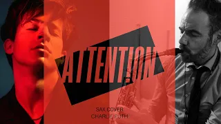 Attention (Charlie Puth 2017) - Sax Cover by YvanSax - original performed by Charlie Puth