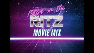 Puttin' On the Ritz (Movie Mix Vol. 1)