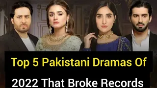 Top 5 Record Breaking Pakistani Ended Dramas Of 2022|Top Rated Pakistani Dramas #trendingdramas