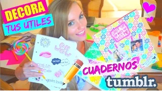 ¡DECORA TUS ÚTILES ESCOLARES! ♥ ¡CUADERNOS HERMOSOS ESTILO TUMBLR! | Katie Angel