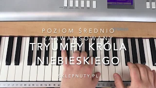 Tryumfy, Króla niebieskiego - poziom średnio zaawansowany - nuty na fortepian/pianino