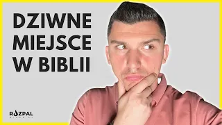 Kwadransik ze Słowem #325 - Dziwne miejsce w Biblii