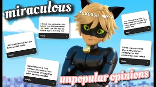 Reading your guy's Miraculous Ladybug UNPOPULAR OPINIONS *pt. 2*