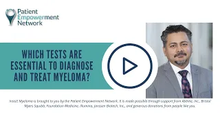 Which Tests Are Essential to Diagnose and Treat Myeloma?
