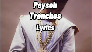 Peysoh - Trenches (Lyrics)