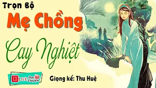 Đọc truyện thực tế: " MẸ CHỒNG CAY NGHIỆT " FULL - 15 Phút nghe kể chuyện ngủ ngon #ThuHue kể 2023