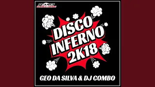 Disco Inferno 2K18 (Stephan F Remix)