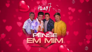 Banda Play 7 - Pense Em Mim