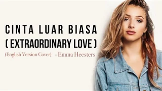 Andmesh Kamaleng - Cinta Luar Biasa (Extraordinary Love) [English cover by Emma Heesters] lyrics