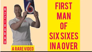 FIRST MAN TO HIT SIX SIXES IN A OVER | GARFIELD SOBERS |
