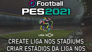 PES 2021 - How to make/create Liga NOS stadiums no mods