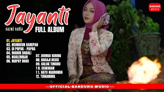 JAYANTI FULL ALBUM - NAZMI NADIA