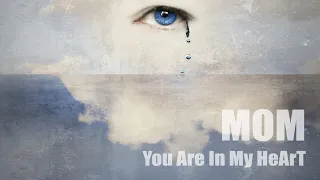 MOM - You are in my heart- Slava Sles ДУШЕВНА пісня про МАМУ