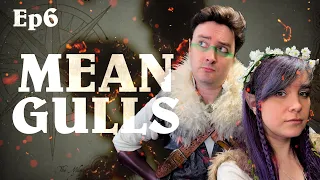 Mean Gulls | Oxventure D&D | Legacy Of Dragons | Season 4, Episode 6