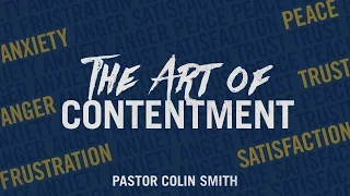 Sermon: "Learning to Be Content" on Philippians 4:11-13 | The Secret of Contentment