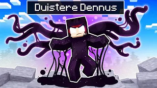 Dennus is DUISTER In Minecraft!