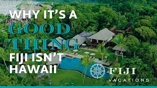 Why It's A Good Thing Fiji Isn't Hawaii