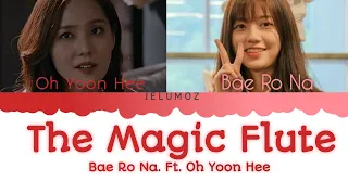 The Magic Flute|Bae Ro Na. Ft.Oh Yoon Hee|Coded Lyric by:JELUMOZ