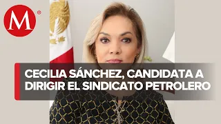 Cecilia Sánchez ofrece transparencia y revocación de mandato en sindicato petrolero