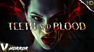 TEETH AND BLOOD | HD MURDER MYSTERY MOVIE | FULL FREE HORROR FILM | V HORROR