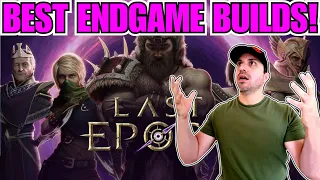 Best Last Epoch Endgame Builds... Ready To CRUSH!? Lets Do It!!