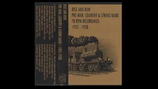Various - Rise And Run: Pre War Country & String Band 1925 -1938 (C48, Sanity Muffin, 2016) tape rip