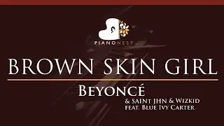 BROWN SKIN GIRL Beyoncé, SAINt JHN & Wizkid feat. Blue Ivy Carter - HIGHER Key (Piano Karaoke)