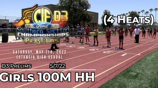 2022 TF - CIF-ss Prelims (D3) - 100 Hurdles (Girls, 4 Heats)