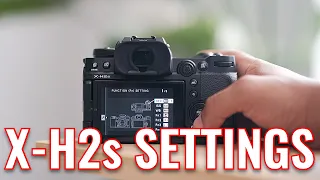How to Setup your new Fujifilm X-H2s | X-H2s Settings