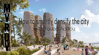 Senior project Fouad Addou to talk about 'How to smartly densify the city'