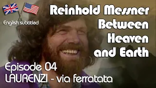 Reinhold  Messner, between Heaven & Earth - Episode 04 of 26 Episodes (English subtitled)