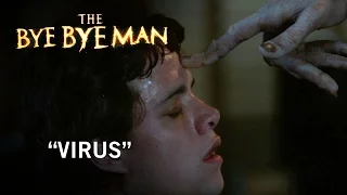 The Bye Bye Man | "Virus" | Own It Now On Digital HD, Blu-ray™ & DVD