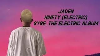 Jaden • Ninety (Electric) ❪Subtitulado Español❫