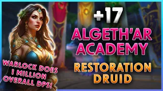 SEASON 4 ⚔️ +17 Academy - 8 MILLION DPS Warlock?! 🔥 Resto Druid PoV