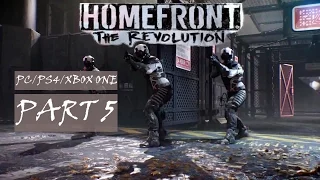 Homefront The Revolution Gameplay Walkthrough Part 5 (PS4/Xbox One/PC) - No Commentary