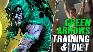 What Would GREEN ARROWS Training Routine & Diet Actually Look Like?