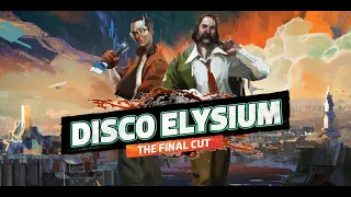 Goodbye Kim - Disco Elysium - The Final Cut Gameplay Walkthrough #33