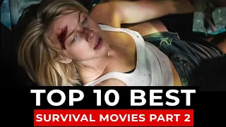 Top 10 Survival Movies Part 2 |  Underrated Survival Films on Netflix, HBO Max, Amazon Prime