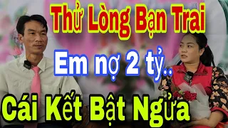 Thử Lòng Bạn Trai Mới Quen Chị Gái Nhận Cái Kết Bật Ngửa Đất Rừng Phương Nam Còn Thua Xa